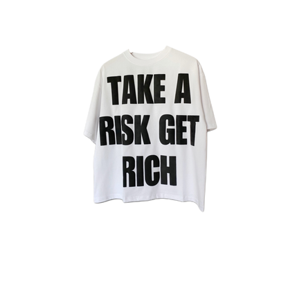 TAKE A RISK GET RICH T-SHIRT (WHITE)